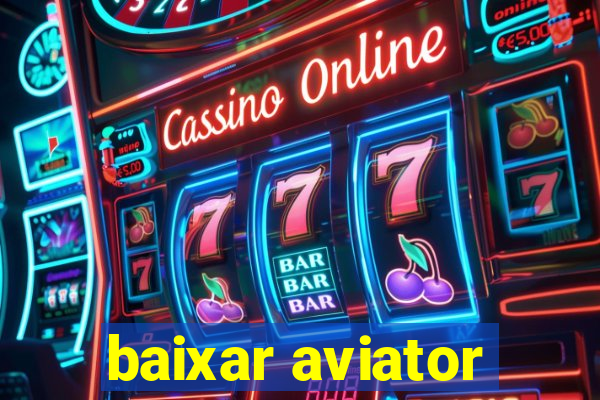 baixar aviator