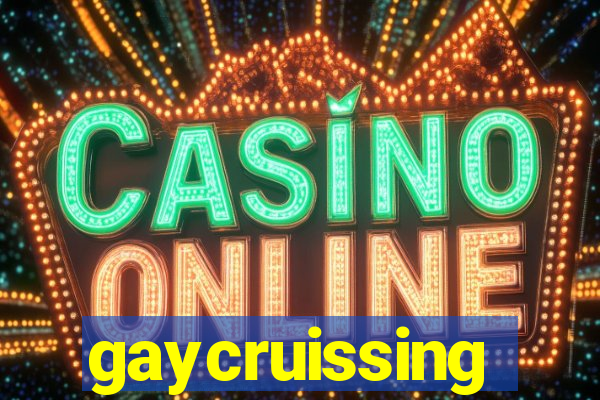 gaycruissing