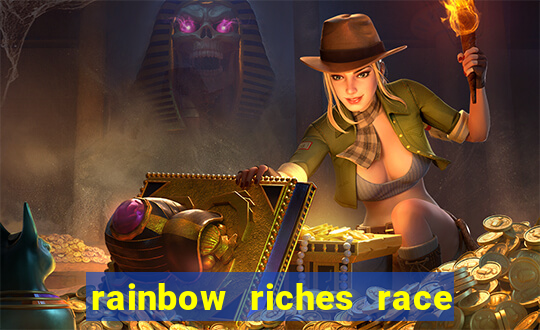 rainbow riches race day slot