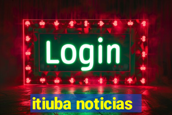 itiuba noticias