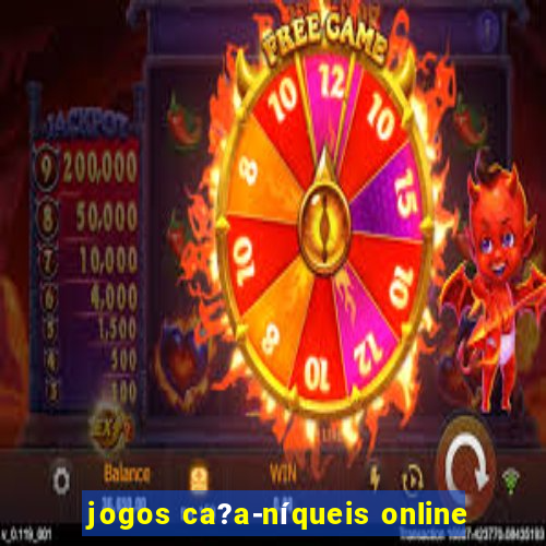 jogos ca?a-níqueis online