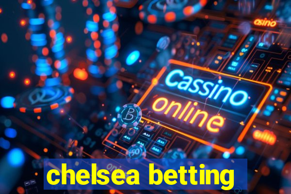 chelsea betting