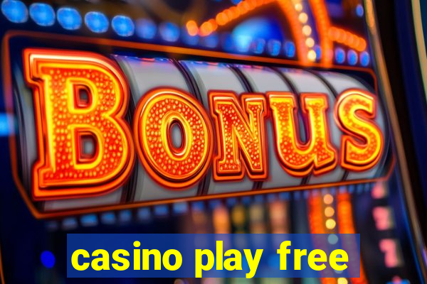 casino play free