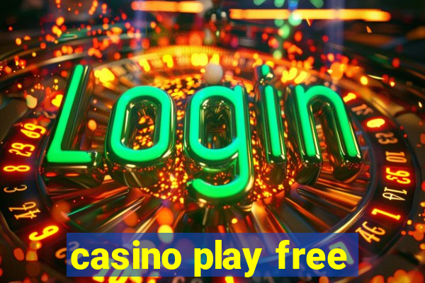 casino play free