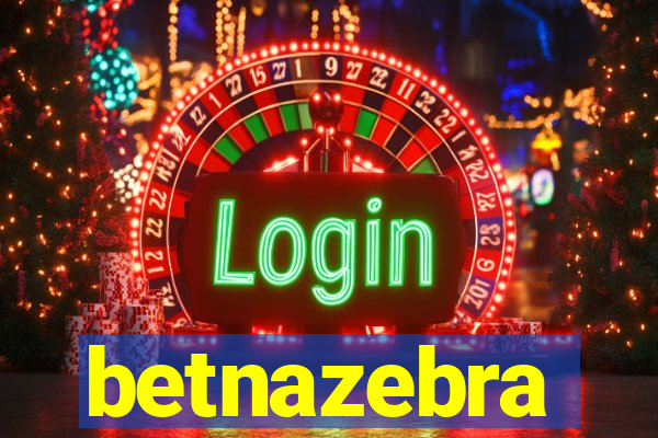 betnazebra