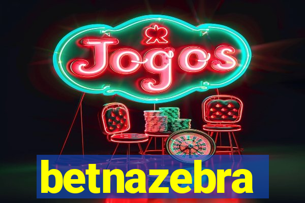 betnazebra