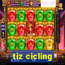 tiz cicling