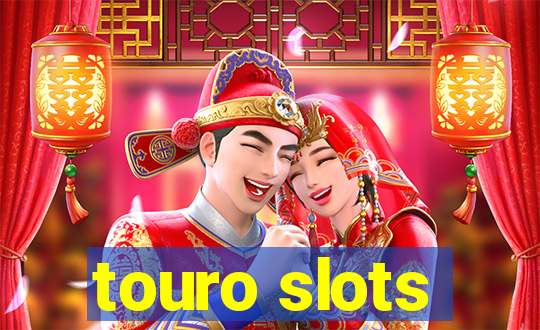 touro slots