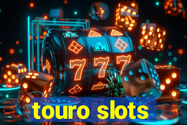 touro slots