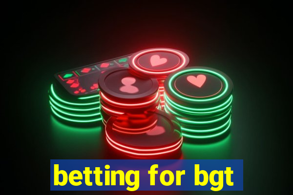 betting for bgt