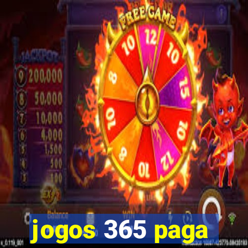 jogos 365 paga