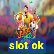 slot ok