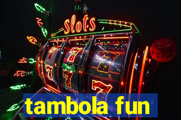 tambola fun