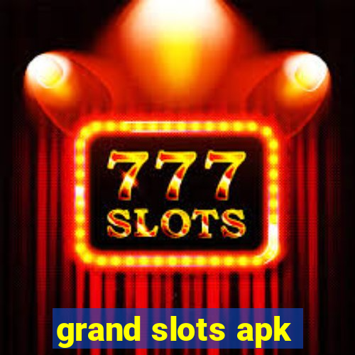 grand slots apk