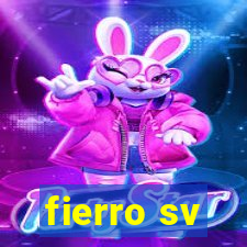 fierro sv