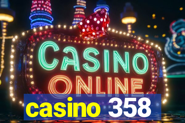 casino 358