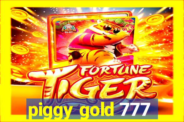 piggy gold 777