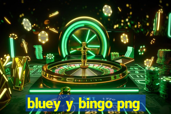 bluey y bingo png