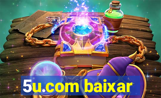 5u.com baixar