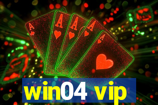 win04 vip