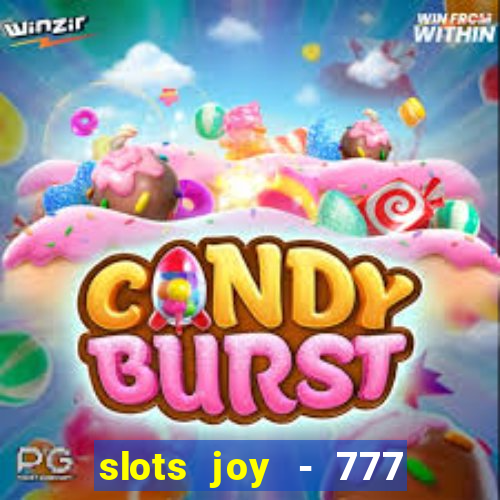 slots joy - 777 vegas casino