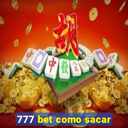 777 bet como sacar