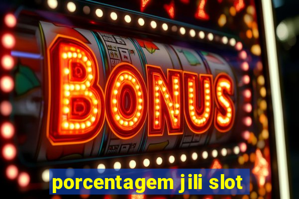 porcentagem jili slot