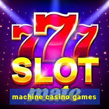 machine casino games