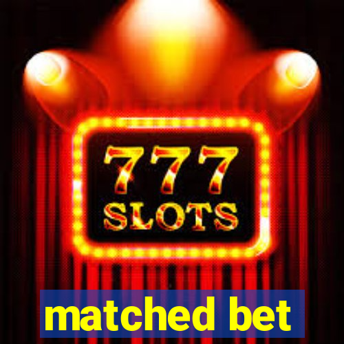 matched bet