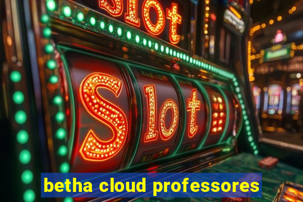 betha cloud professores