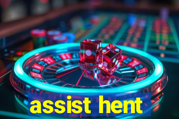 assist hent