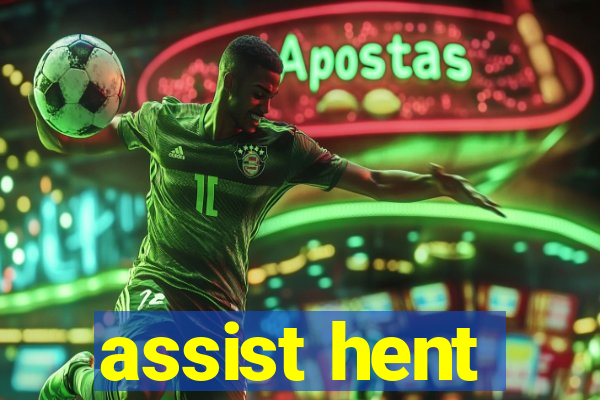 assist hent