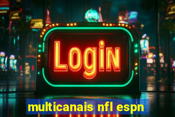 multicanais nfl espn