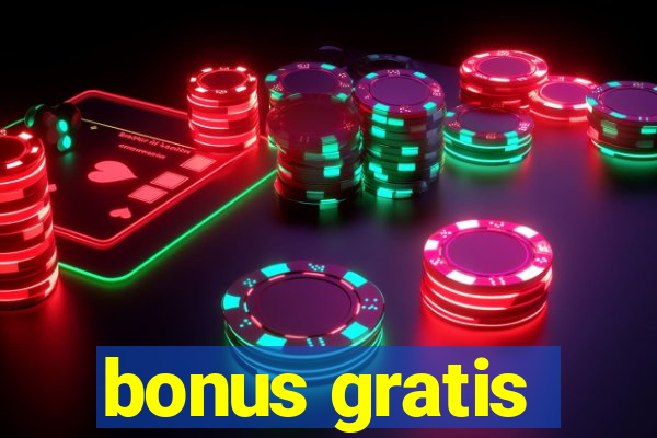 bonus gratis