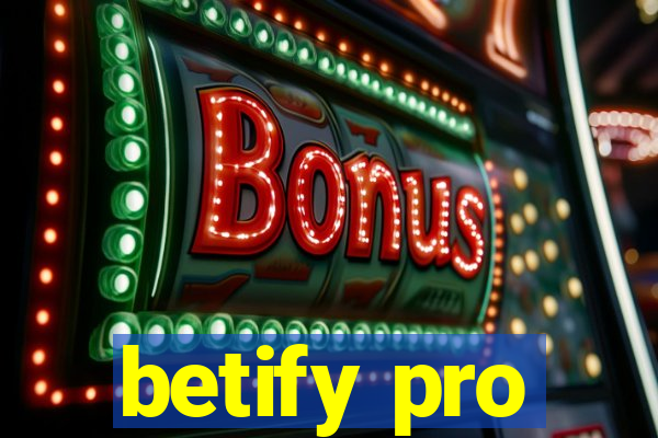 betify pro