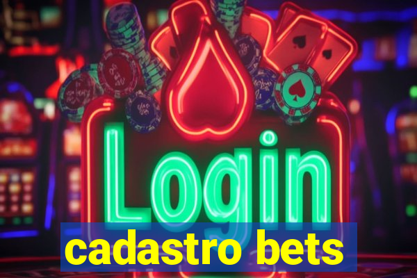 cadastro bets