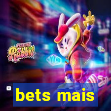 bets mais