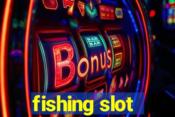 fishing slot