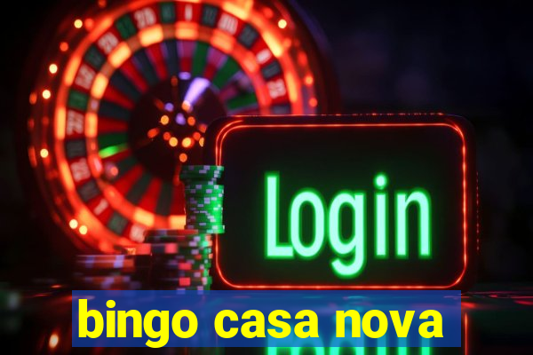 bingo casa nova