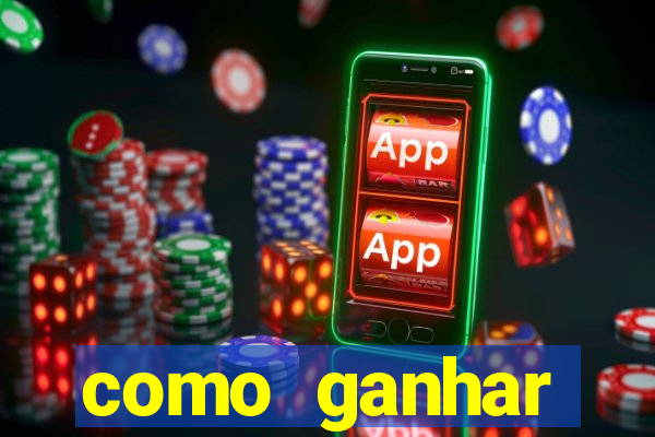 como ganhar dinheiro em slots