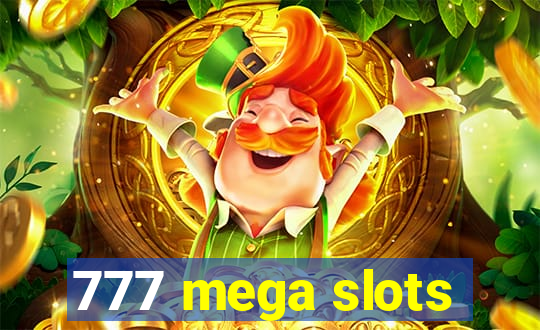 777 mega slots