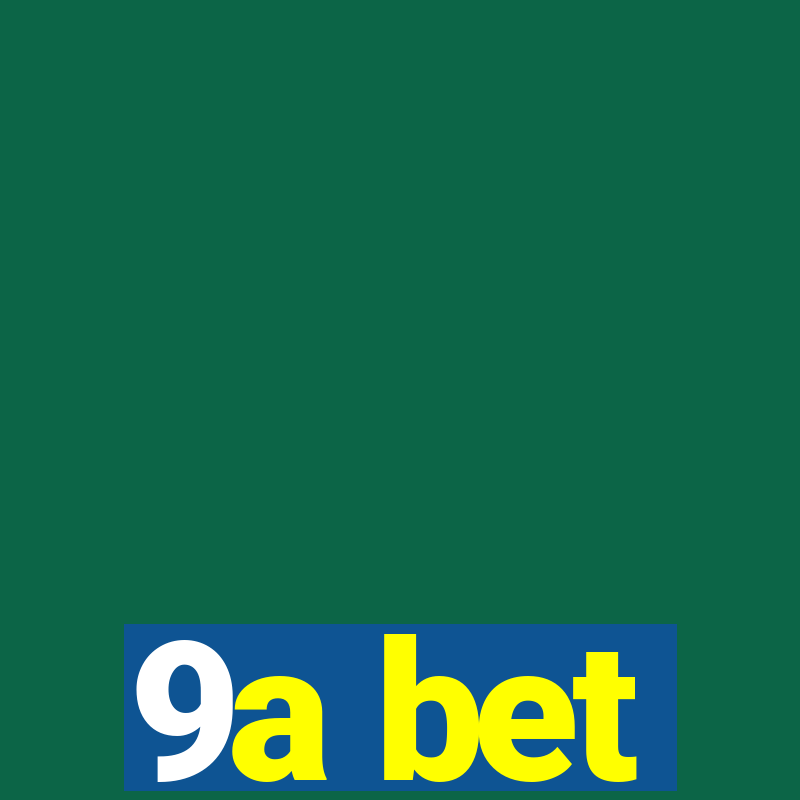 9a bet