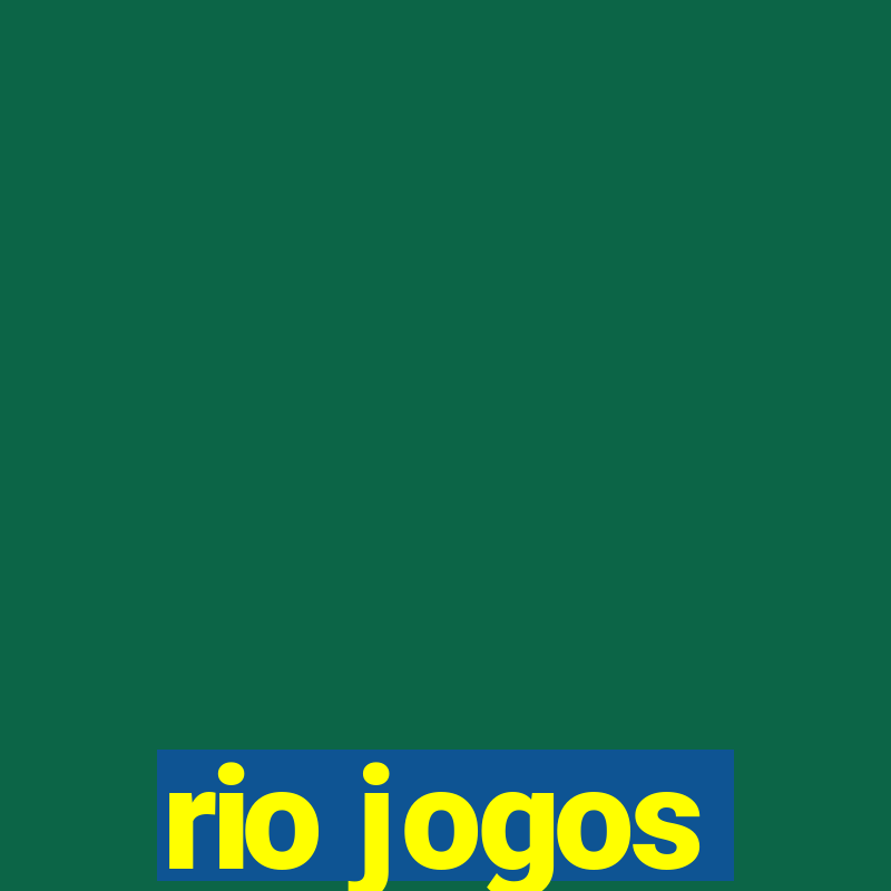 rio jogos