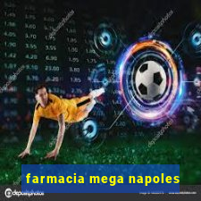 farmacia mega napoles