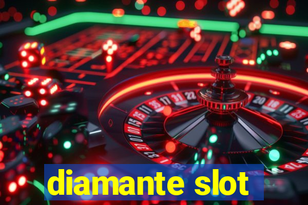 diamante slot