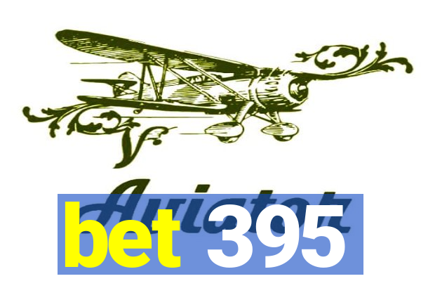 bet 395