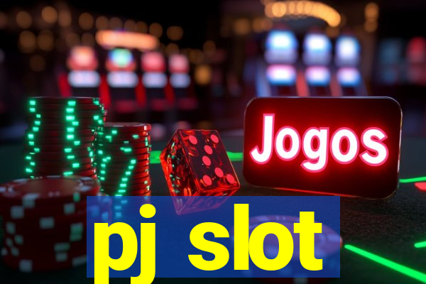 pj slot