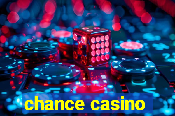 chance casino