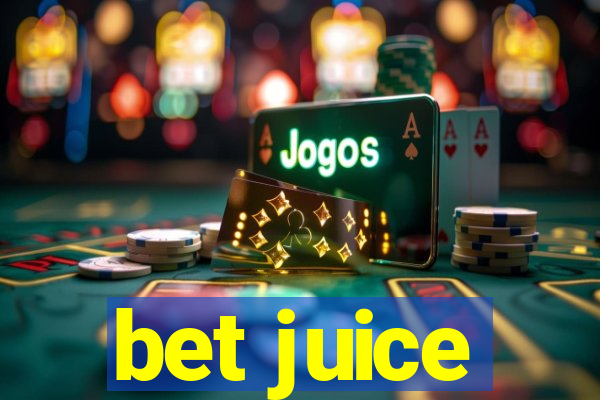 bet juice