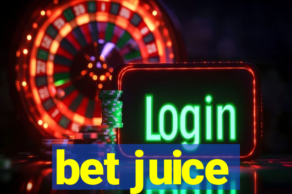 bet juice